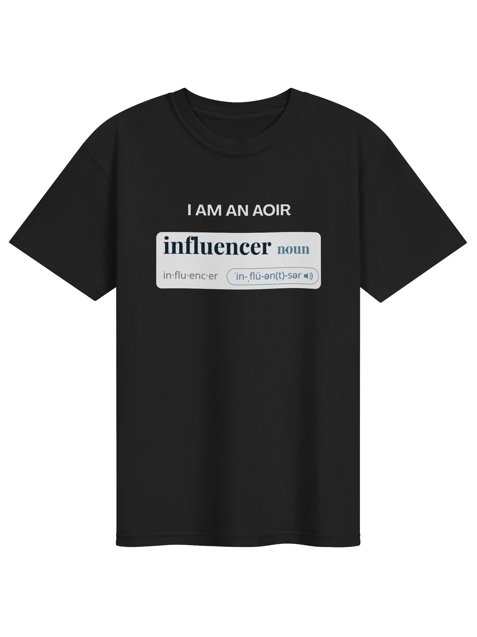'I am an AoIR Influencer' V2 - Unisex Tee product image (1)