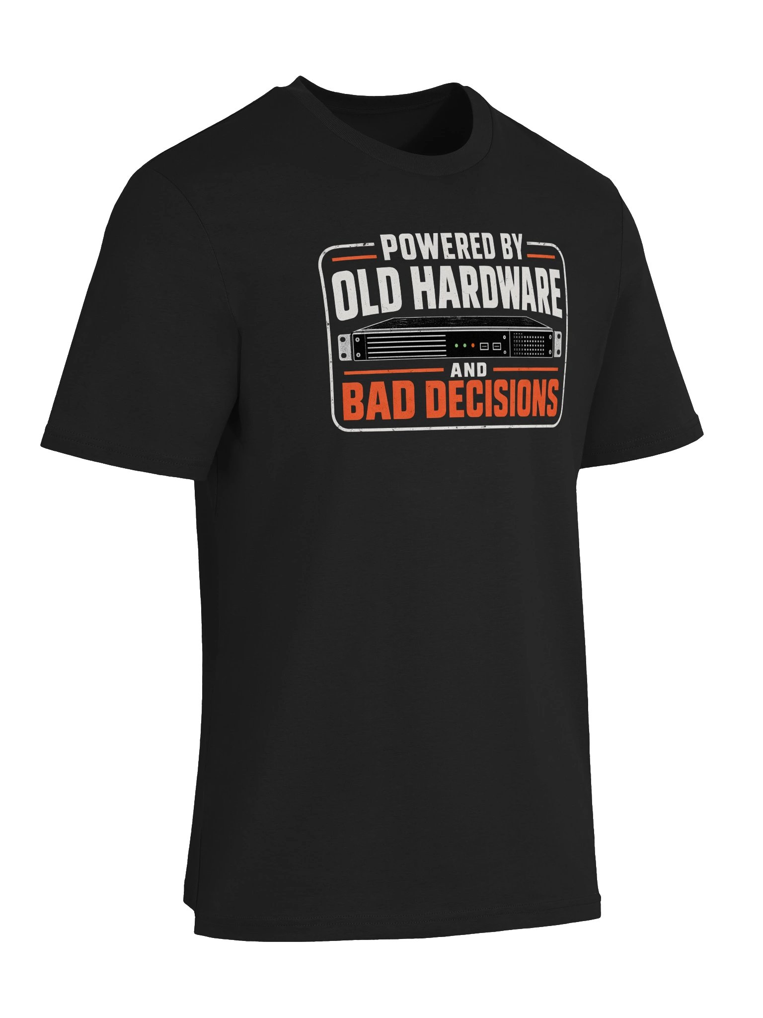 Powered by Old Hardware and Bad Decisions product image (2)