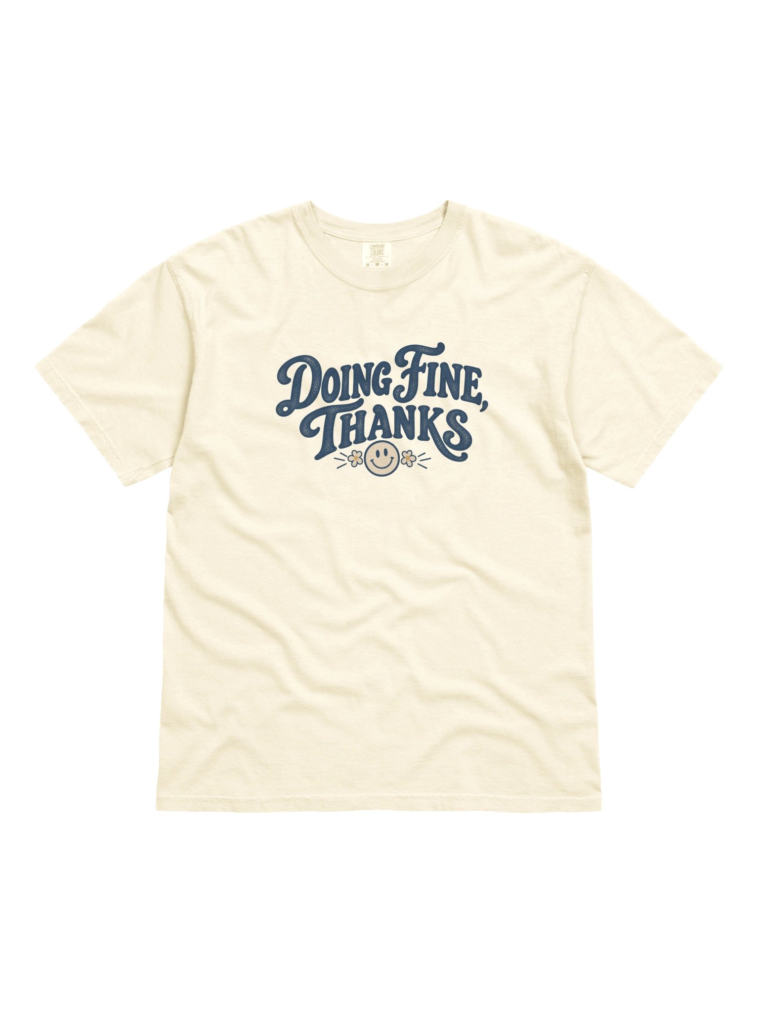 Doing Fine, Thanks — Minimal Slogan Tee product image (2)