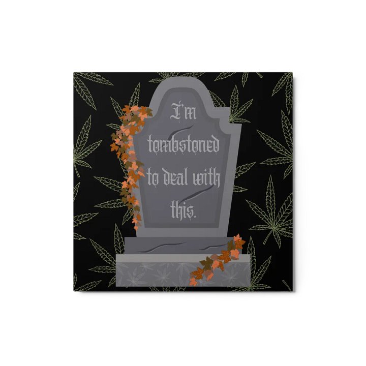 Metal Print: Tombstoned To Deal product image (2)
