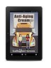 Anti-Aging Cream: A Novel of Finding Yourself, Starting Over, and Trucks (eBook)