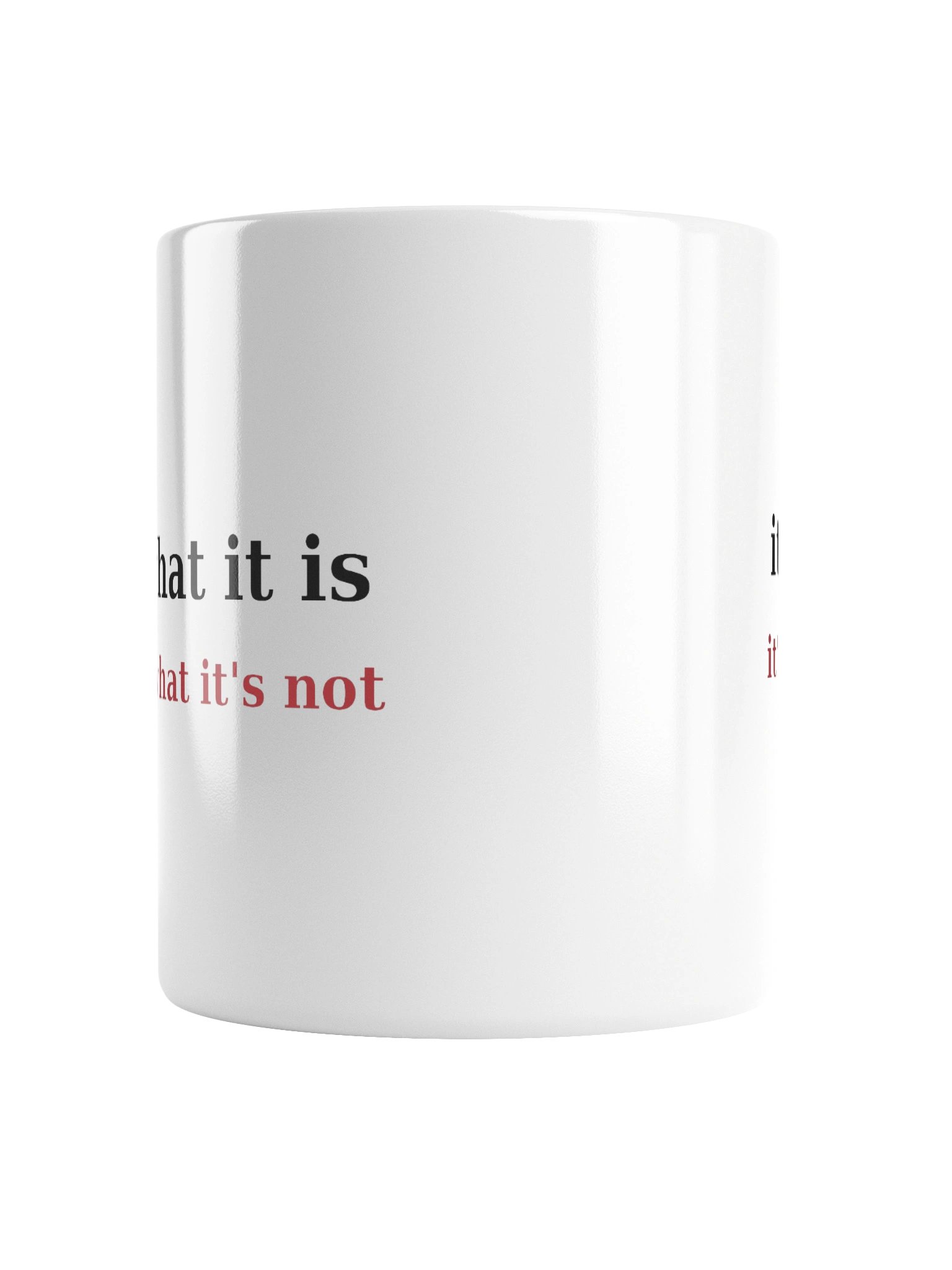 The Mug — it is what it is product image (4)