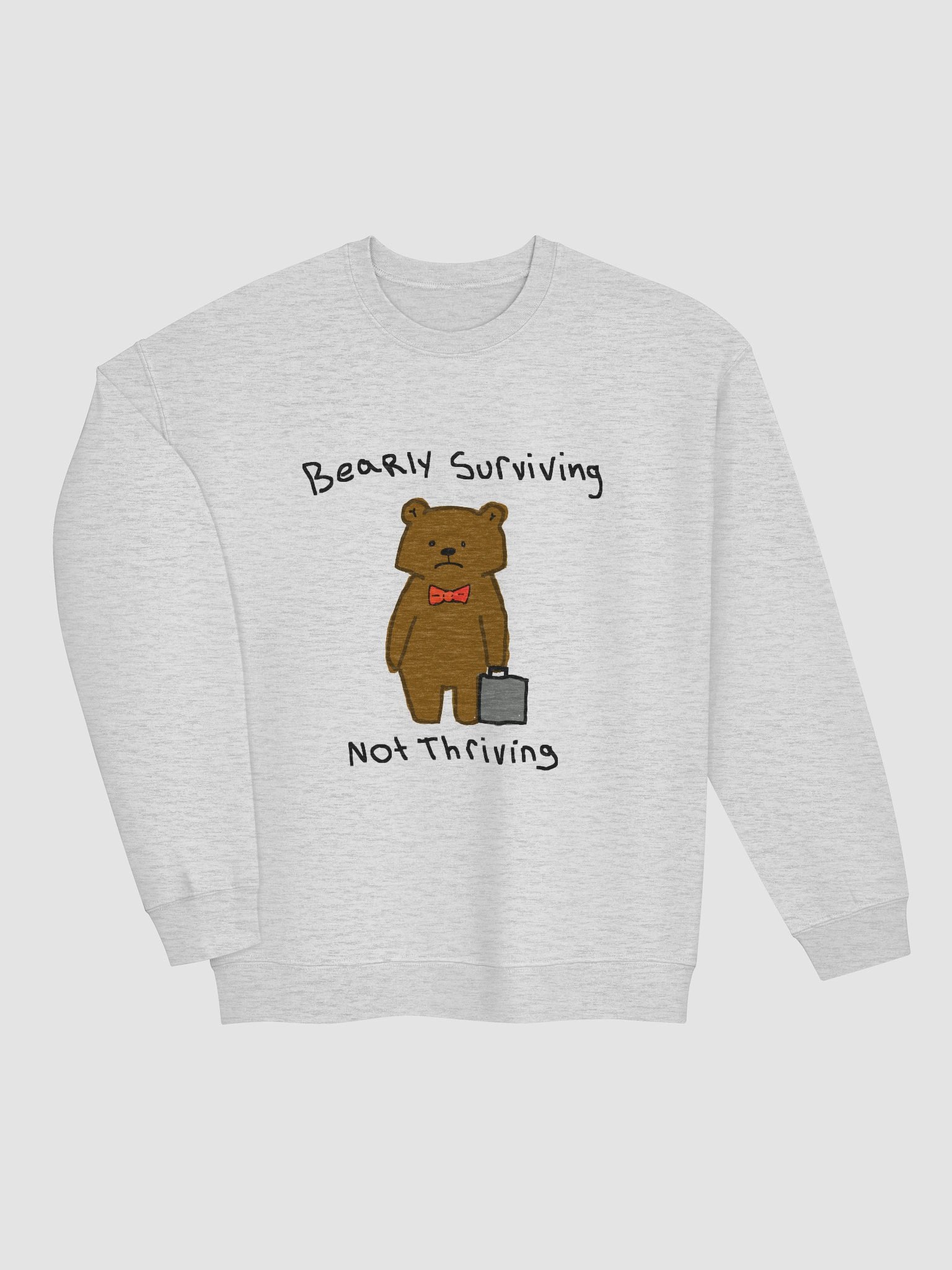Bearly surivivng not thriving Crewneck product image (19)