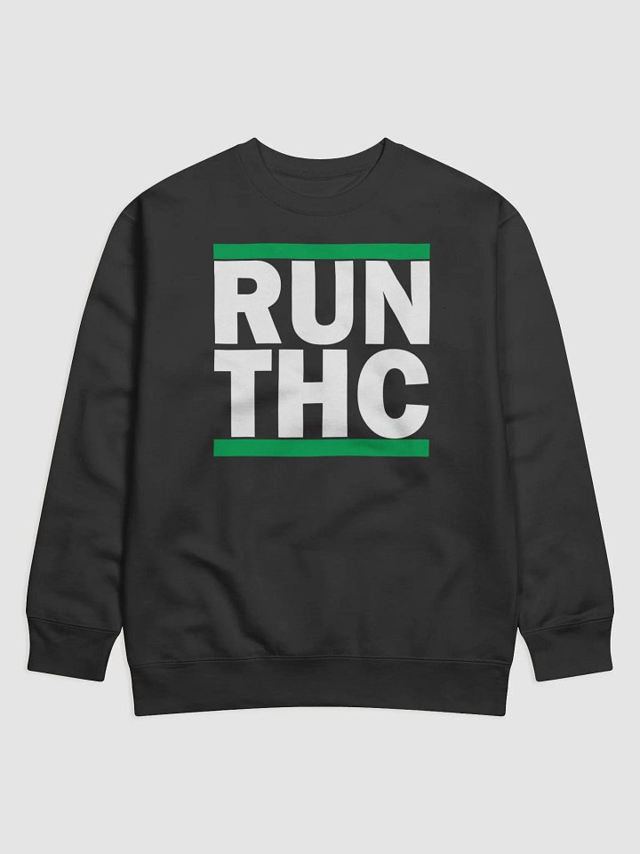 RUN THC Sweat Shirt product image (1)