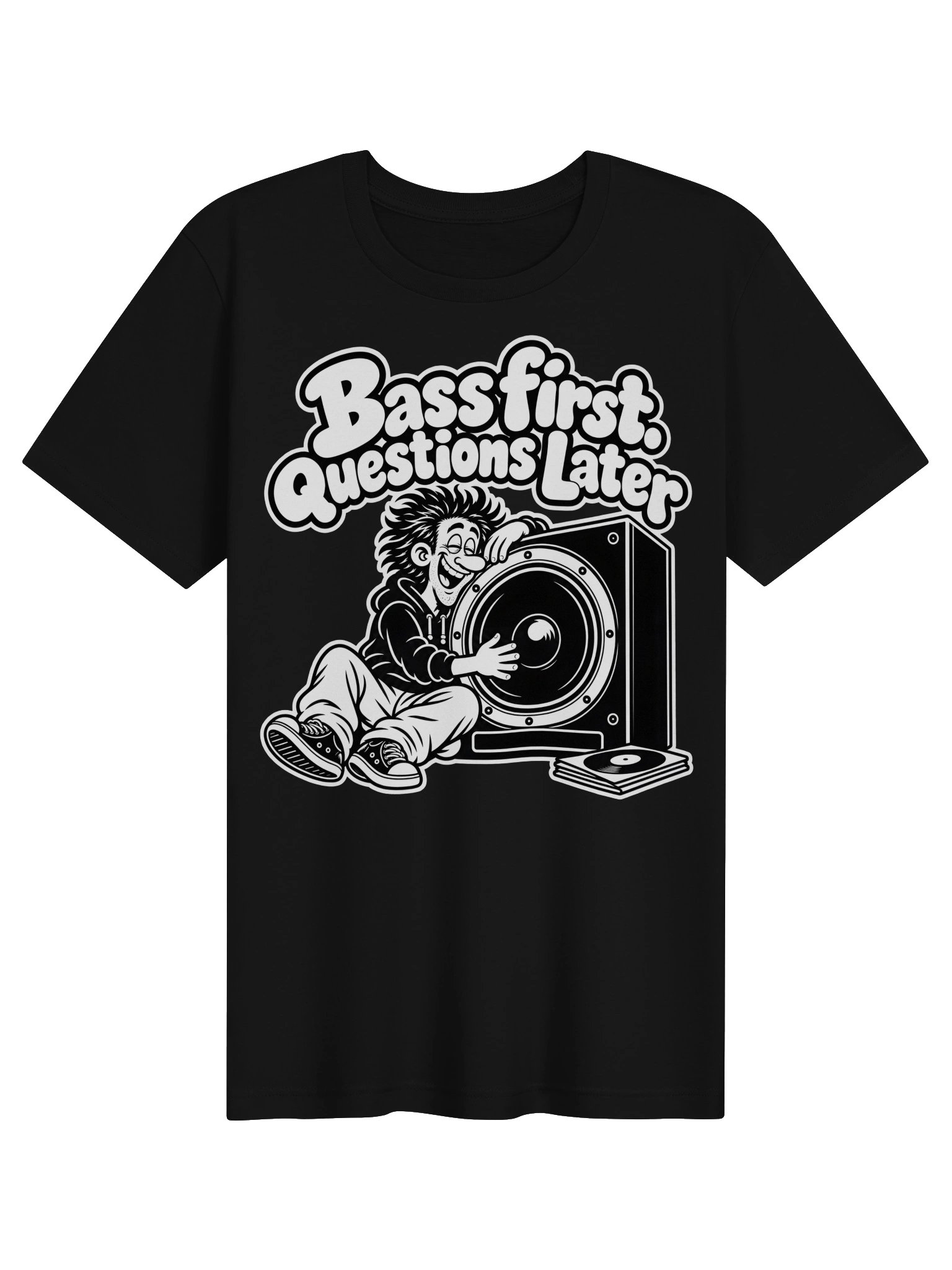 Bass First Questions Later - Unisex T-shirt product image (7)