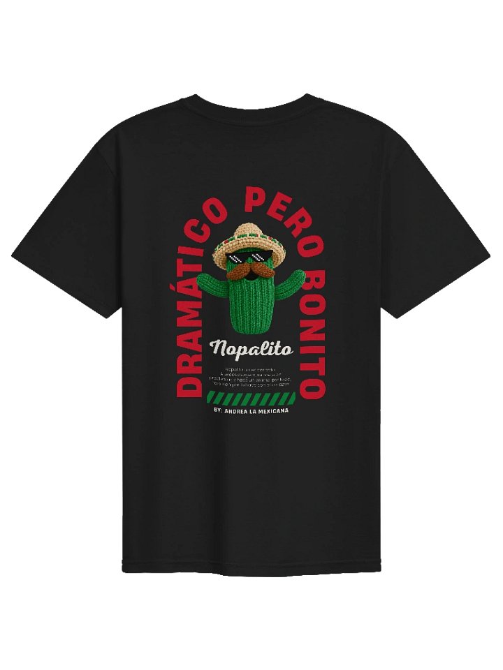 "Nopalito" Dramático pero Bonito T-Shirt (Dark Edition) product image (1)