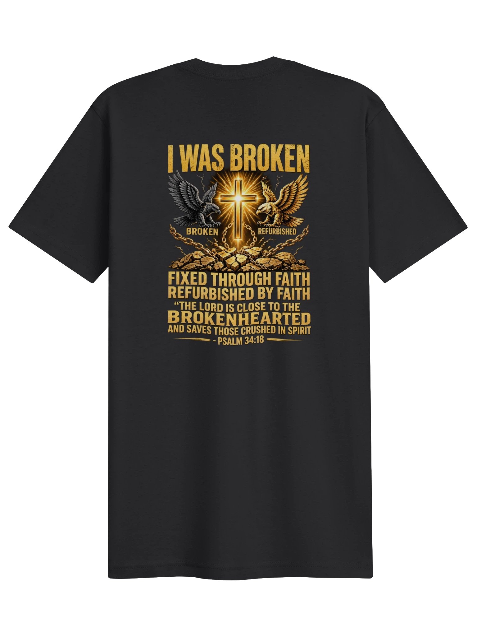 I Was Broken, Fixed Through Faith T-Shirt — Psalm 34:18 product image (2)