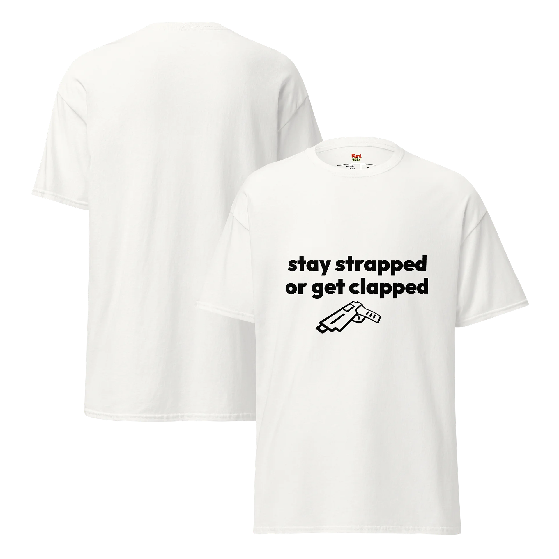 stay strapped or get clapped product image (3)