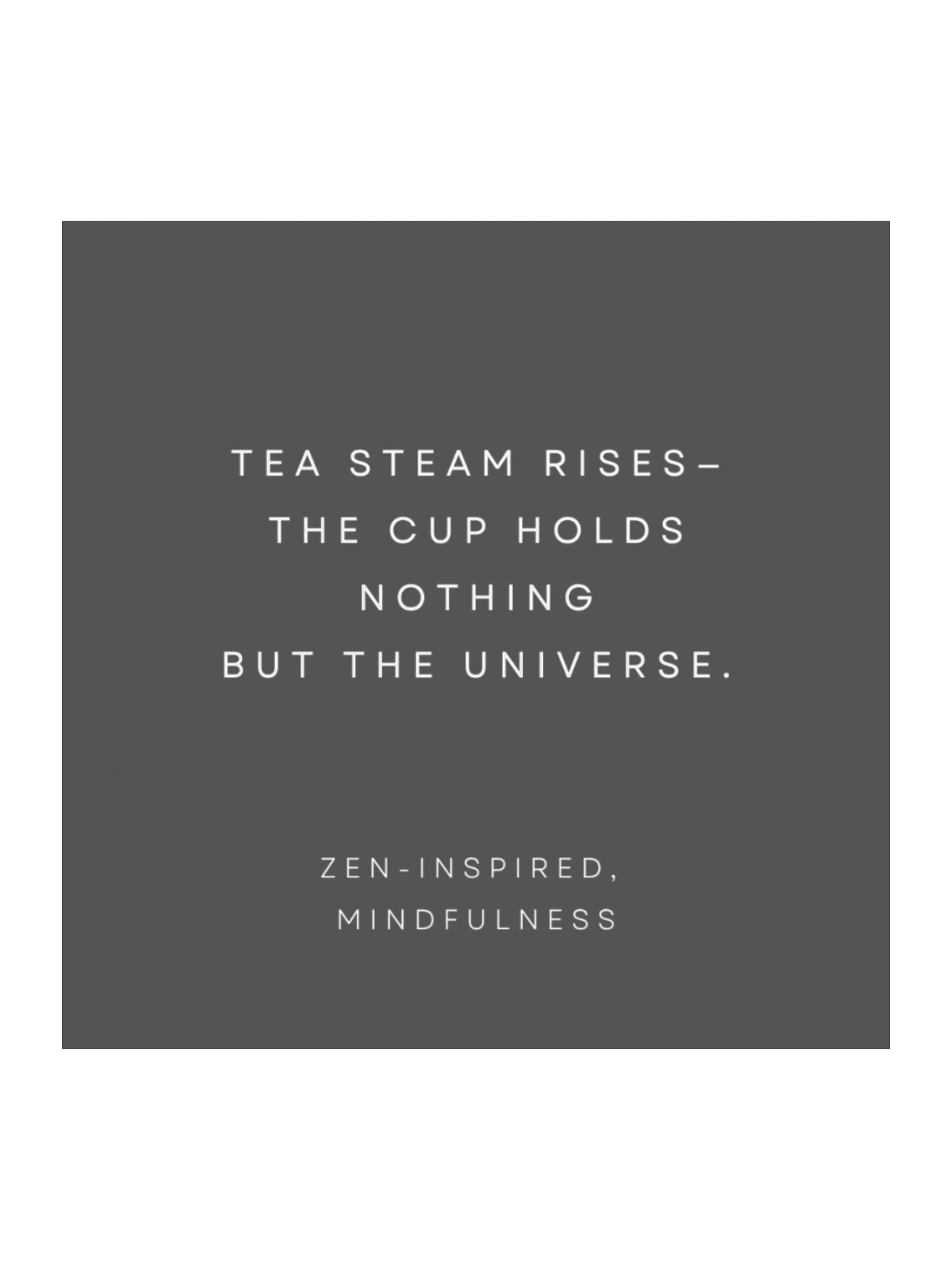 Tea Steam Holds The Universe. product image (1)