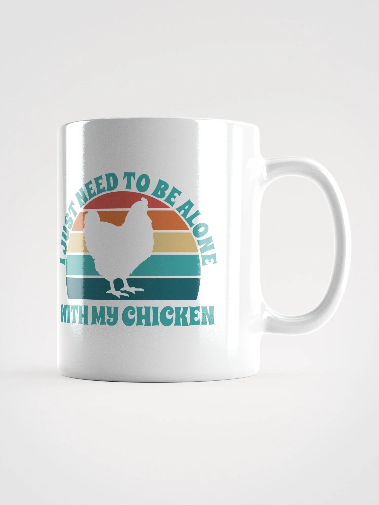 I Just Need To Be Alone with My Chicken product image (2)