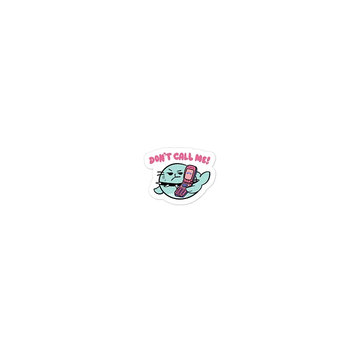 Don't Call me-Sticker product image (2)