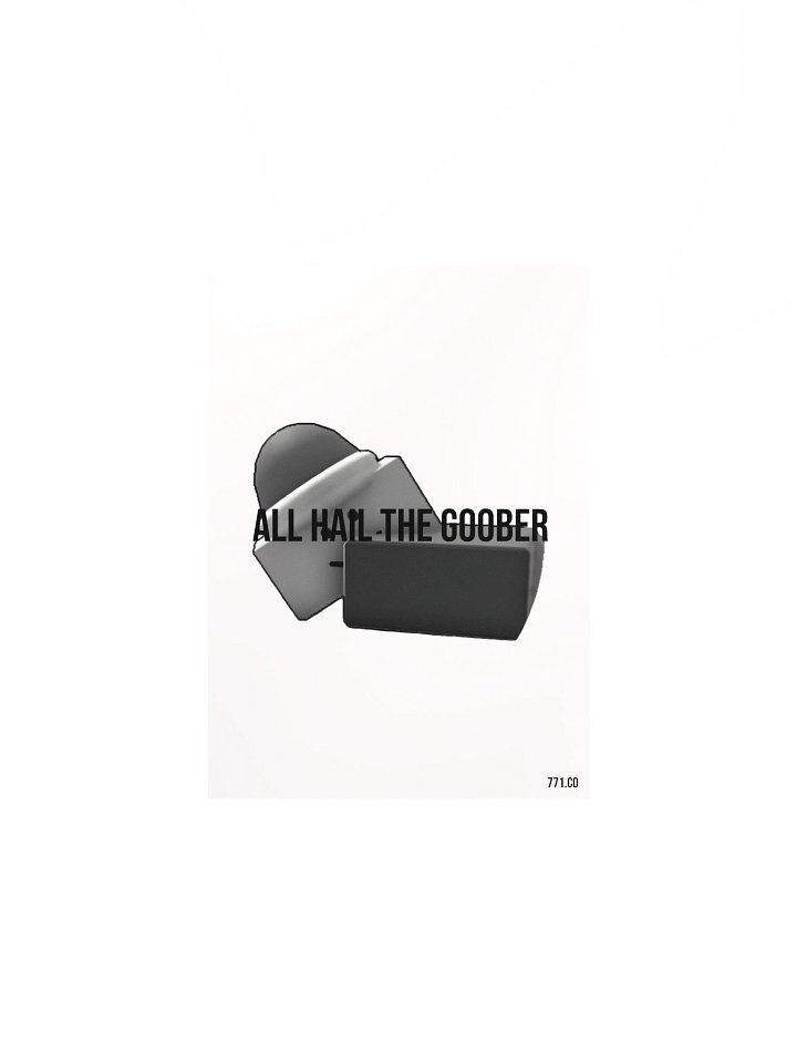 All Hail The Goober Poster product image (1)