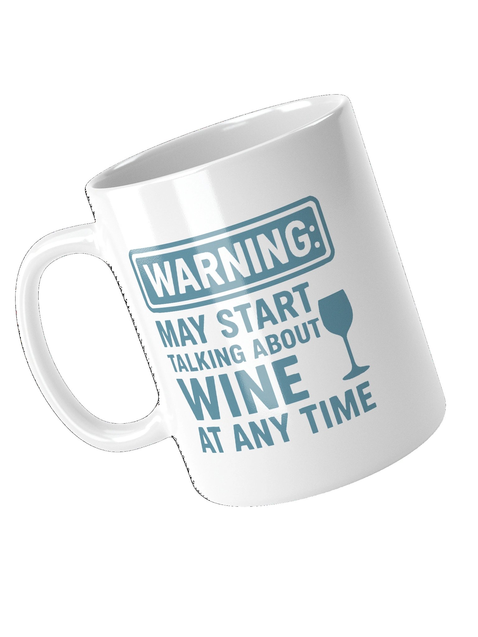 Warning: May Start Talking About Wine at Any Time - Funny Wine Lover Graphic Mug product image (11)