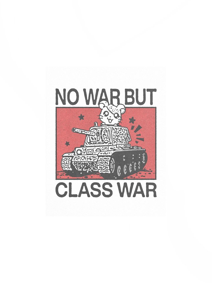 NOT WAR BUT CLASS WAR ! Art Print. product image (1)