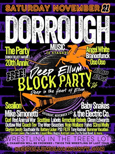 Deep Ellum has never had just one sound.

On November 21, the neighborhood becomes the stage again. Leading the lineup are Do...