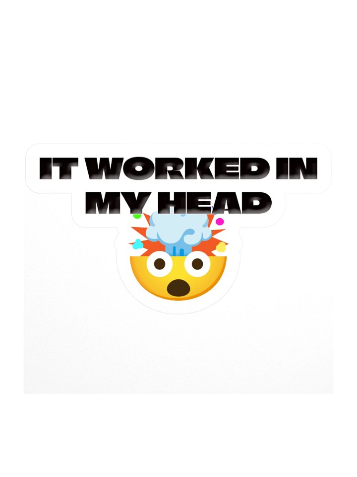 It Worked In My Head Stickers product image (1)