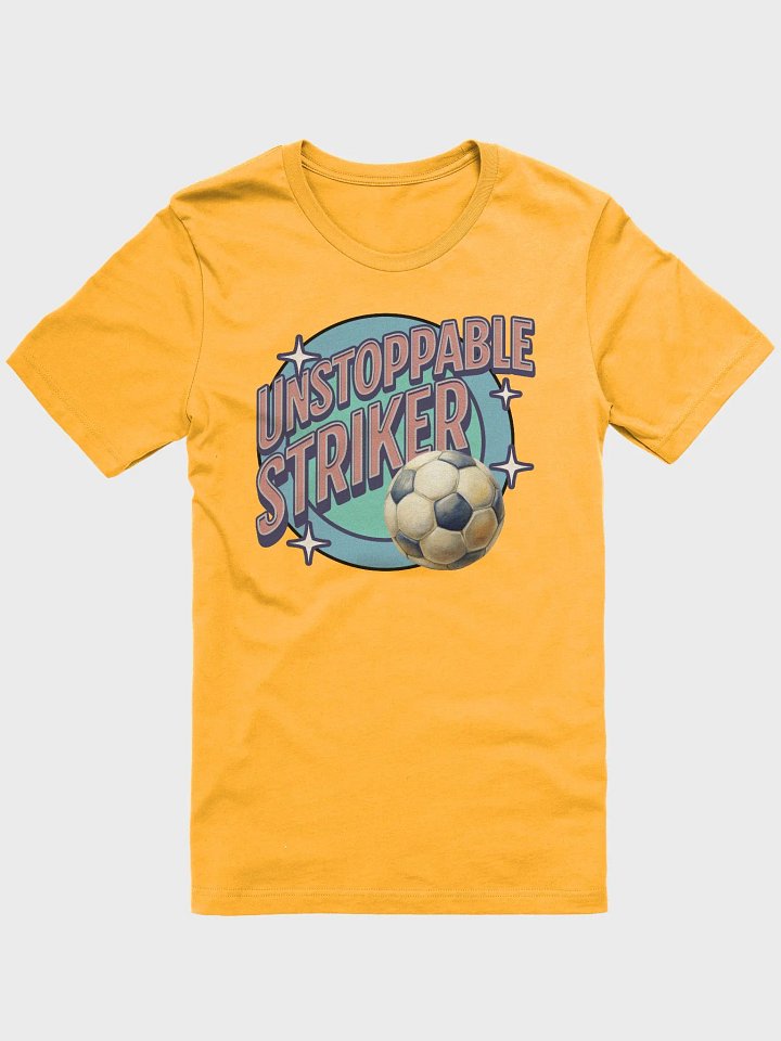 Unstoppable Striker Soccer T-Shirt product image (1)