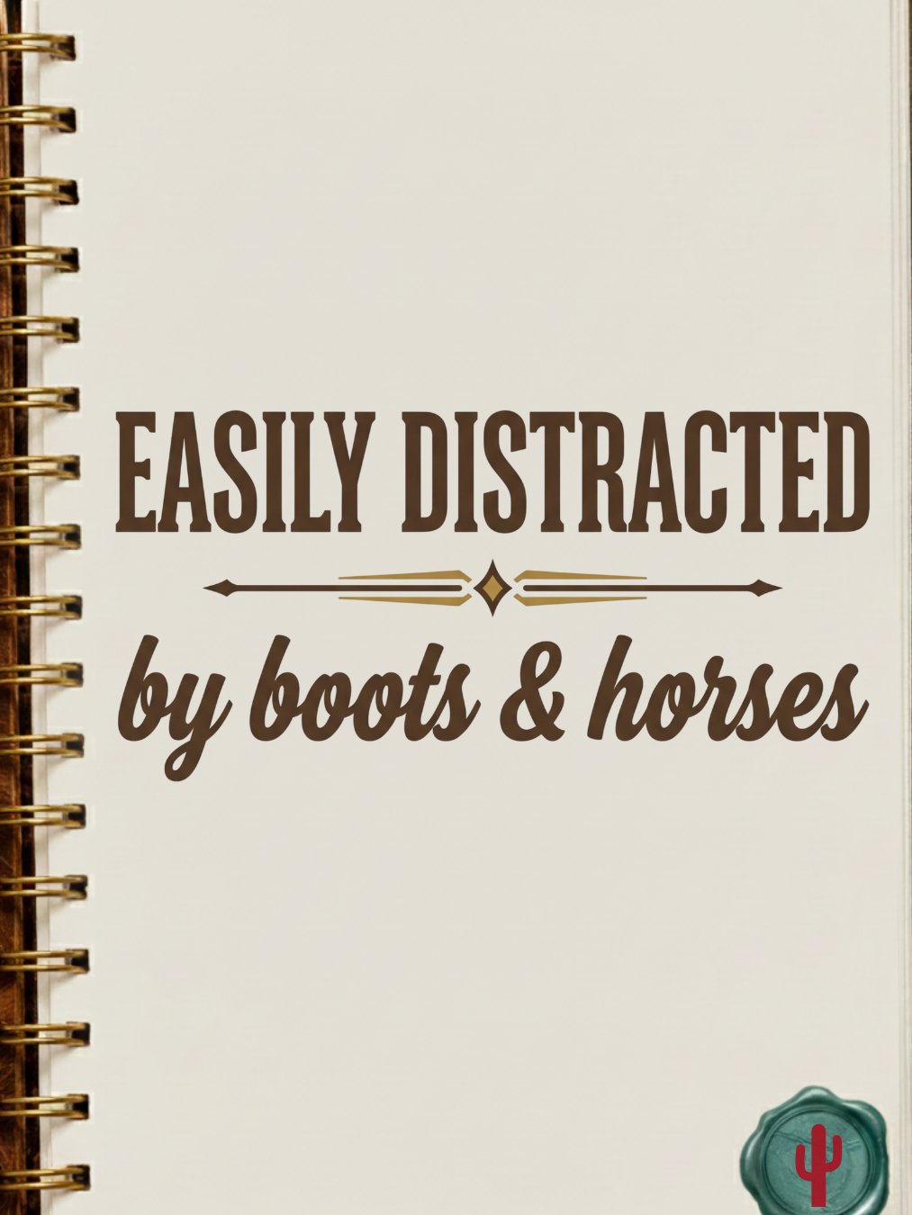 Easily distracted by boots and horses product image (19)