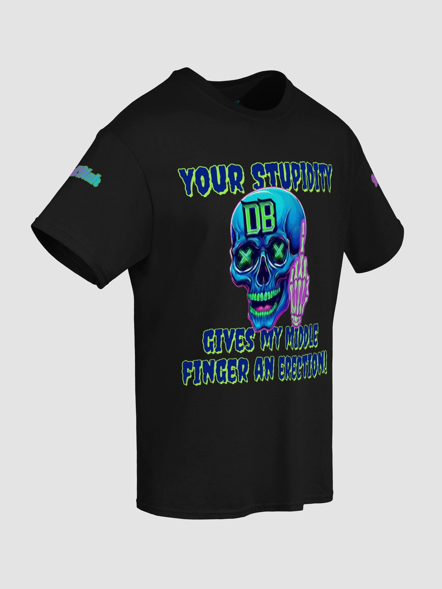 "Your Stupidity" Premium Graphic Tee product image (5)