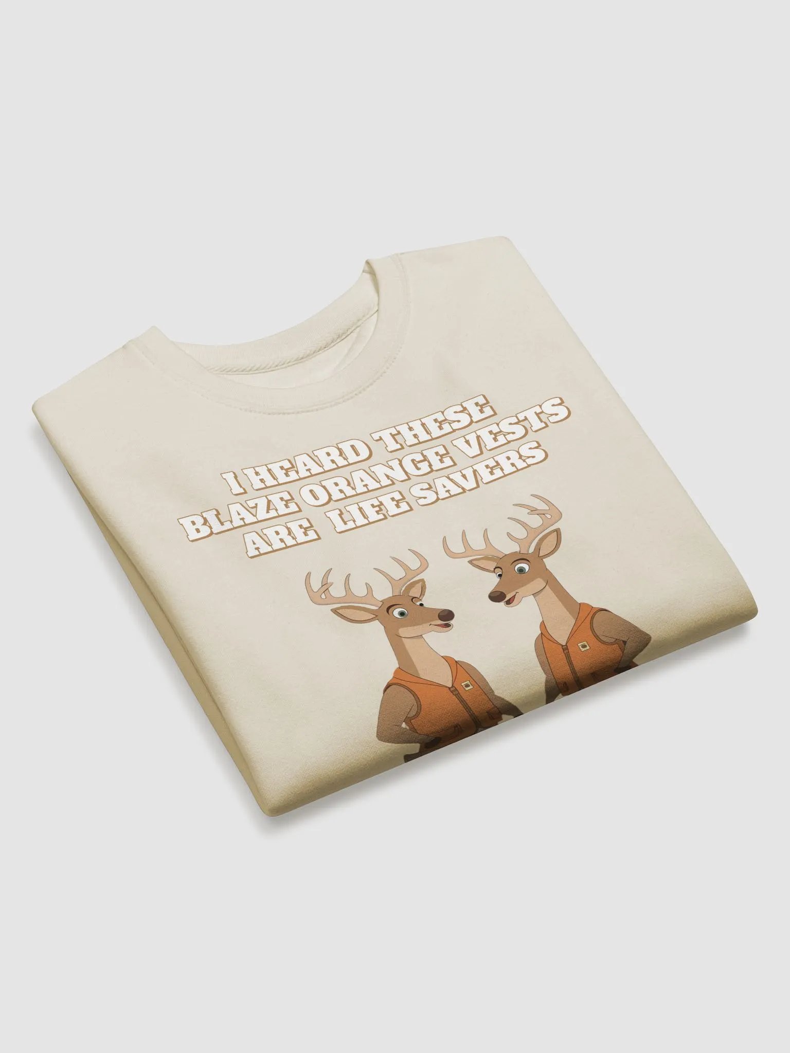 I heard These Blaze Orange Vest Are Life Savers - Funny Hunting Sweatshirt product image (2)