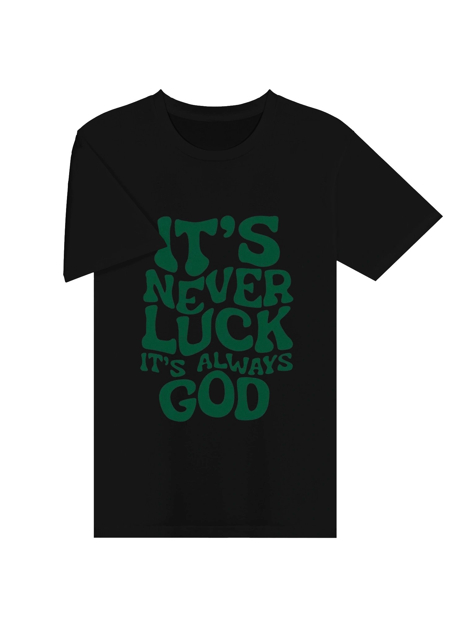 "It's Never Luck, It's Always God" Tee product image (14)