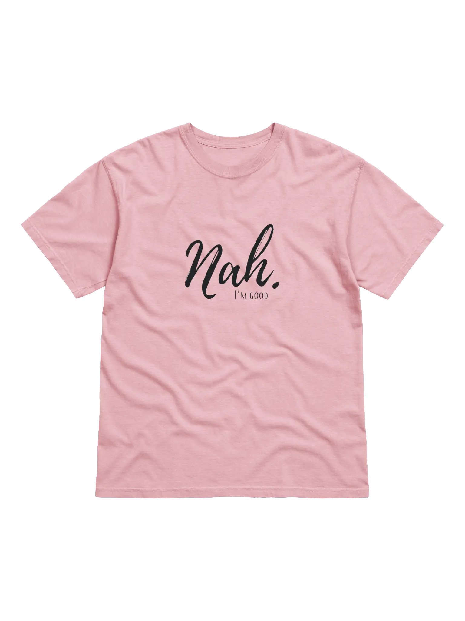 Nah, I'm Good Script Tee product image (1)