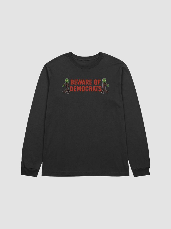 Beware of Democrats - Long Sleeve Tee product image (1)