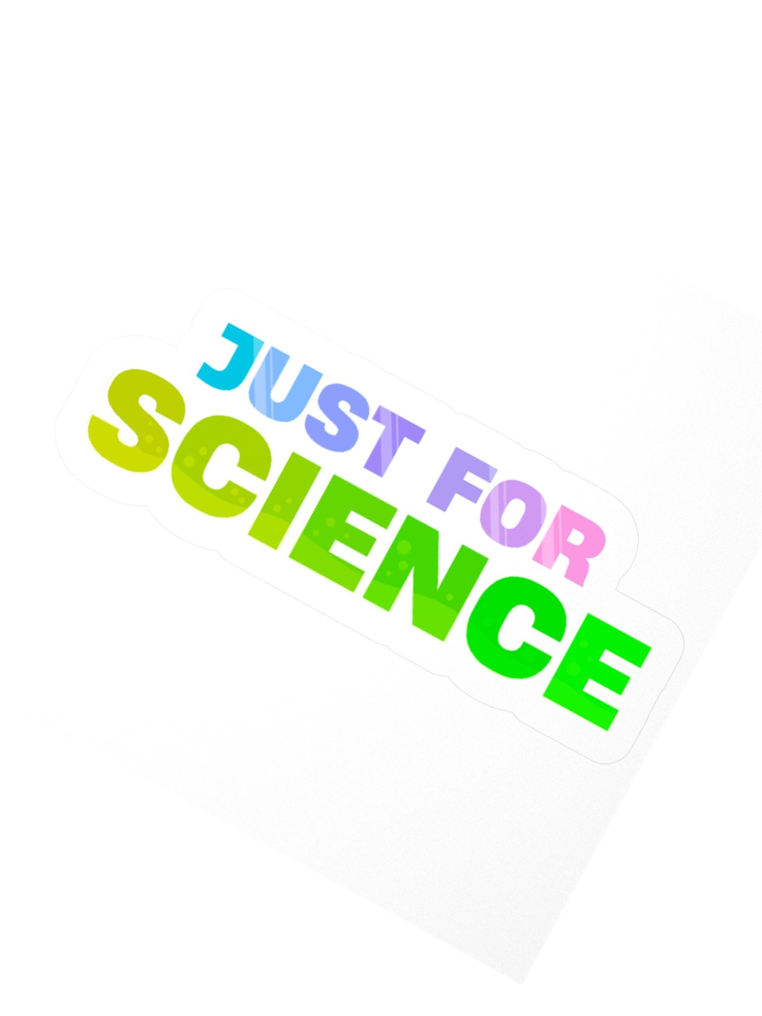 Just For Science Sticker product image (1)