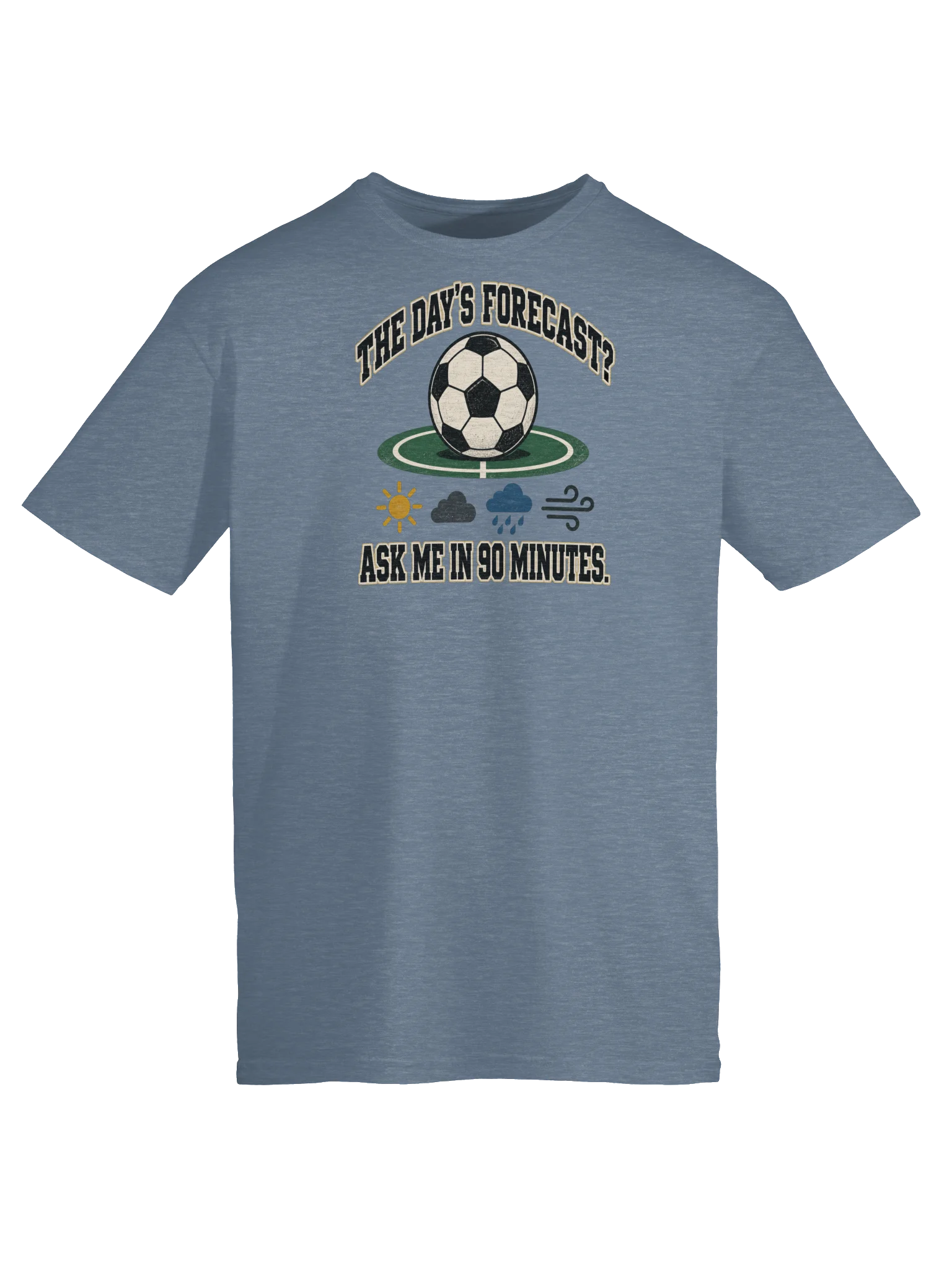 The Day’s Forecast? Soccer Joke Tee product image (48)