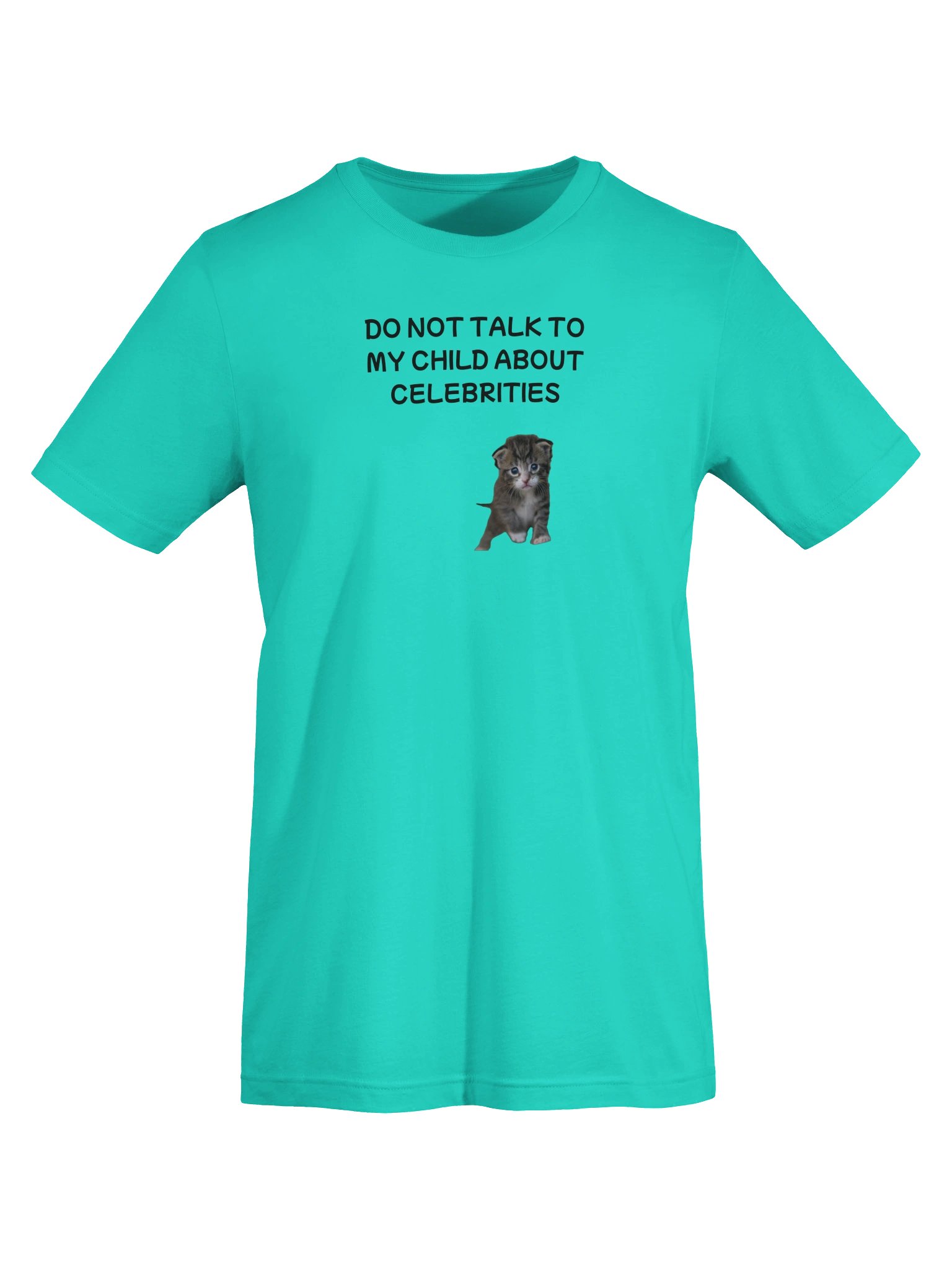 Don't talk to my child about celebrities supersoft t-shirt product image (61)