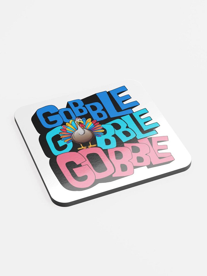 Gobble Gobble Gobble Turkey Glossed Cork Coaster product image (2)