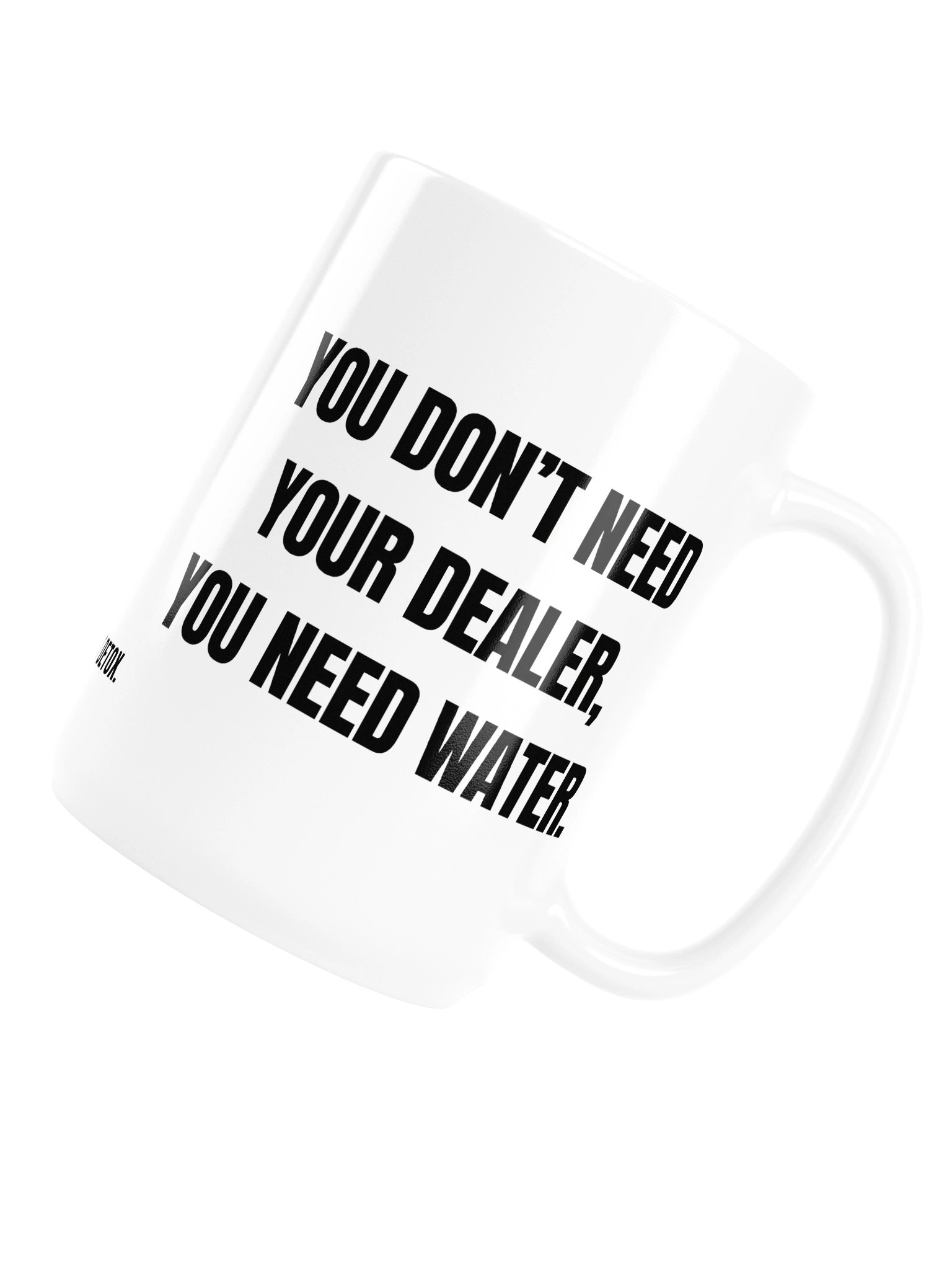 Another 24 – Series #1; You Don’t Need Your Dealer. You Need Water. product image (6)
