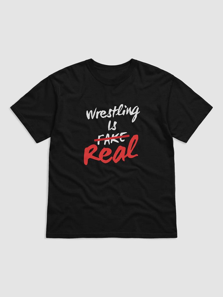 Wrestling Is Real Tee product image (1)