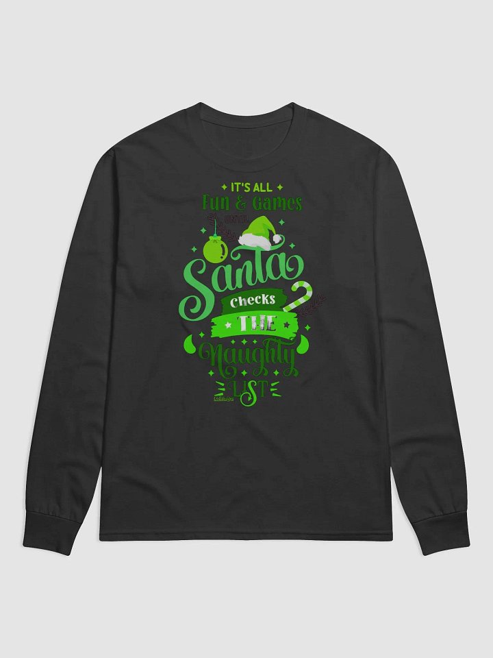 IT'S ALL FUN AND GAMES UNTIL SANTA CHECKS THE NAUGHTY LIST product image (1)