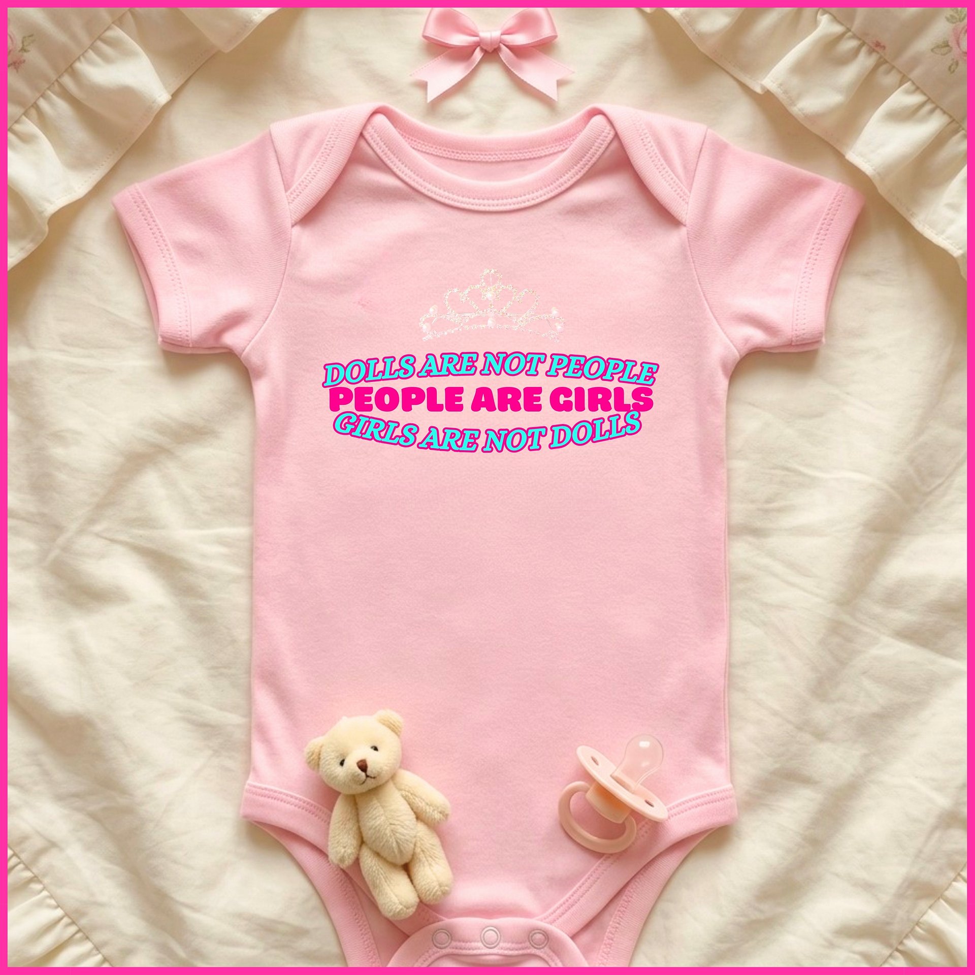Dolls are not People🩷Super Soft🪽Onesie🩷 product image (1)