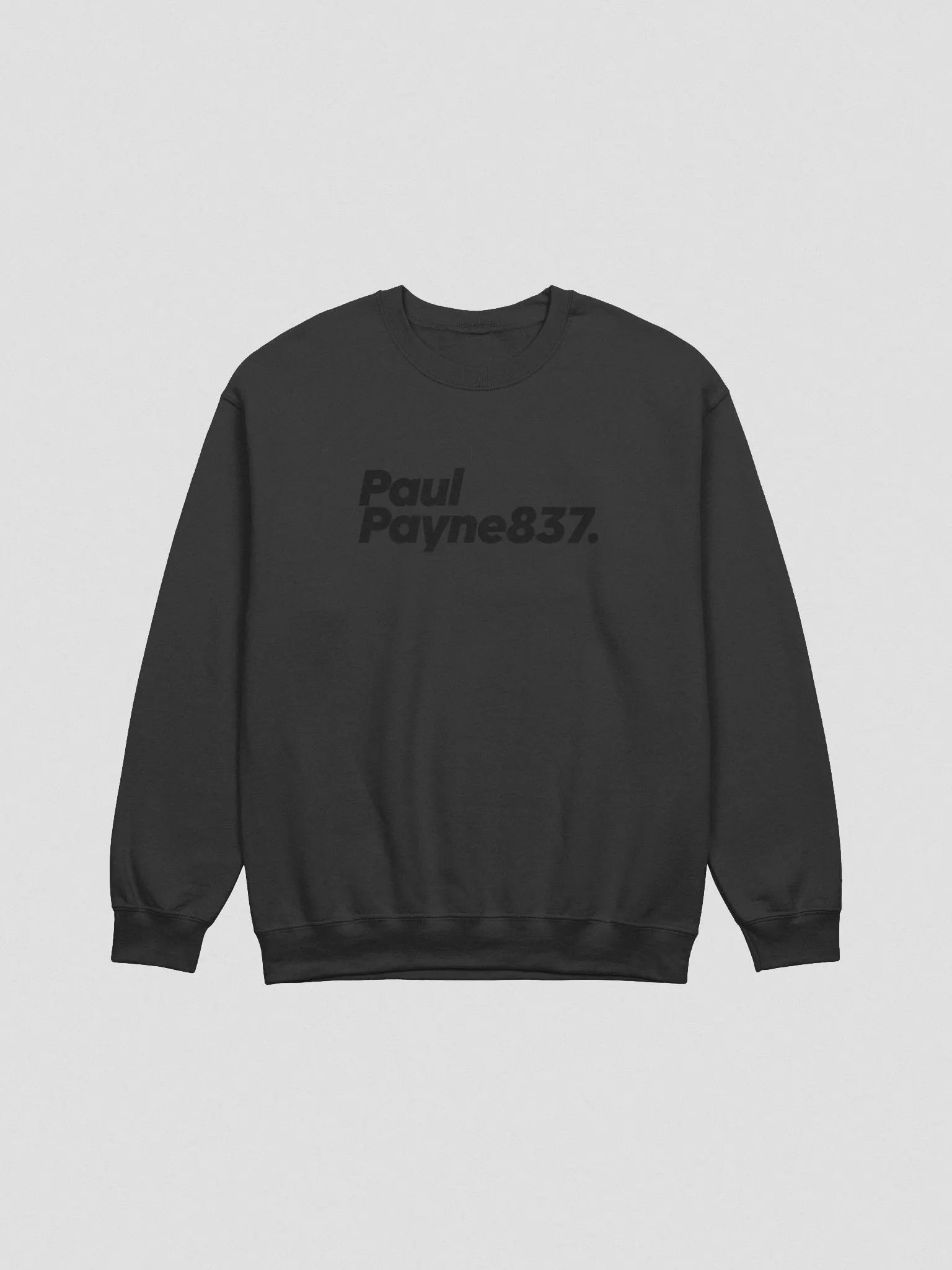 Paul Payne837 Matte Black Sweatshirt product image (1)