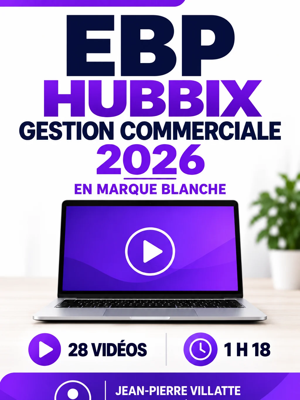 Formation vidéo EBP HUBBIX Gestion commerciale 2026 en marque blanche product image (1)
