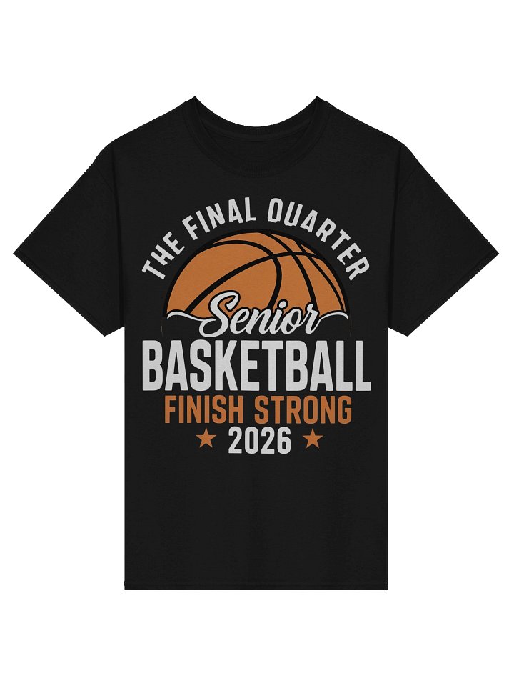 Senior Finish Strong Basketball 2026 Tee product image (3)