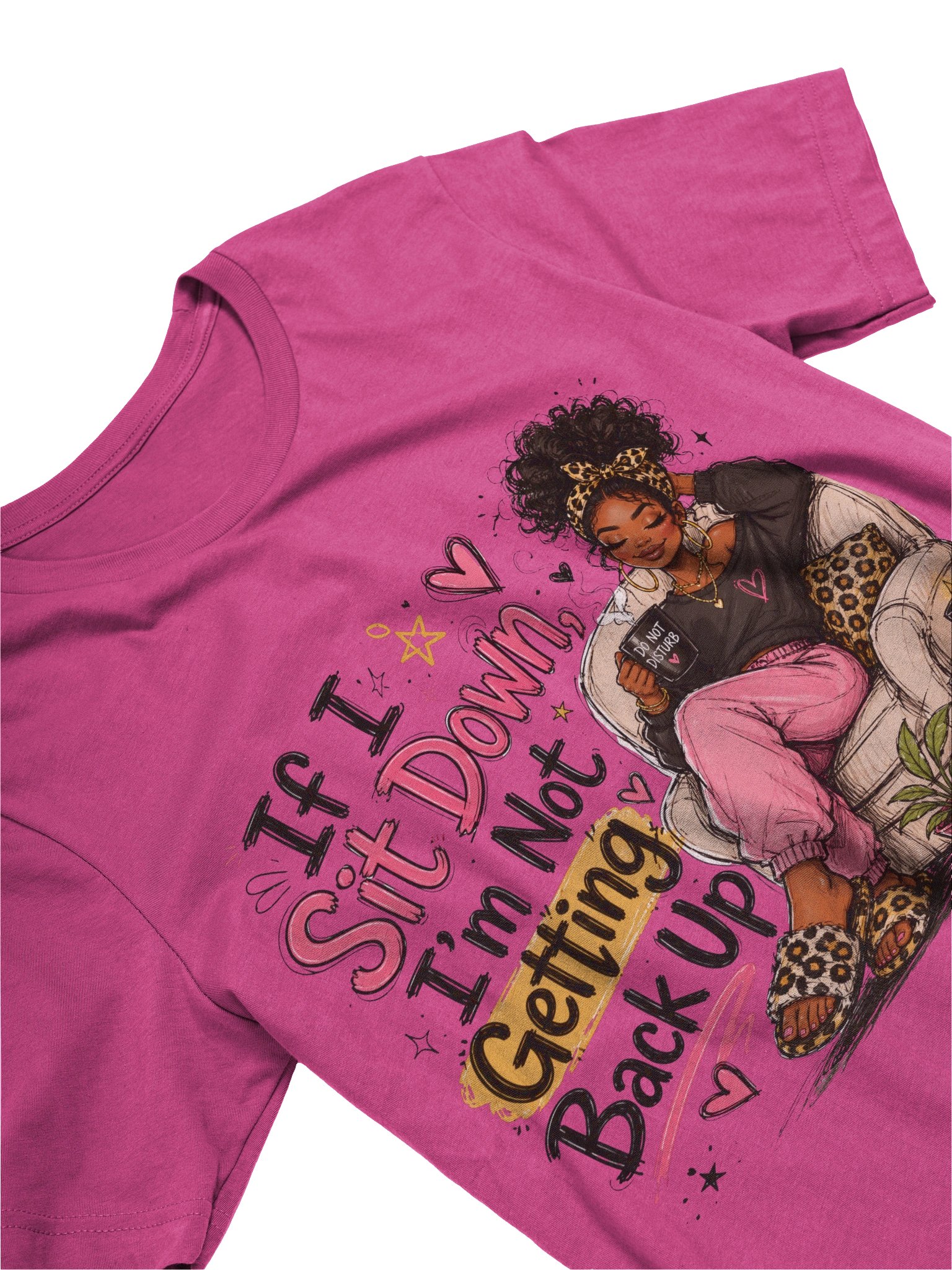 If ISit Down I'm Not Getting Back Up product image (21)