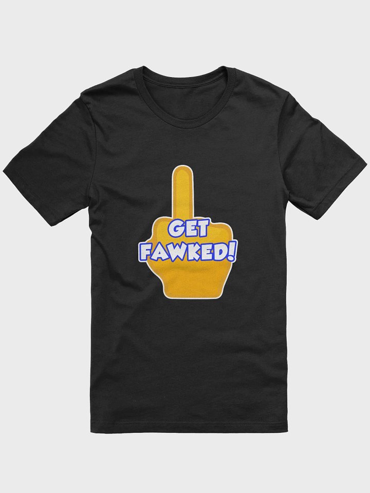 Get Fawked Supersoft T-Shirt product image (8)
