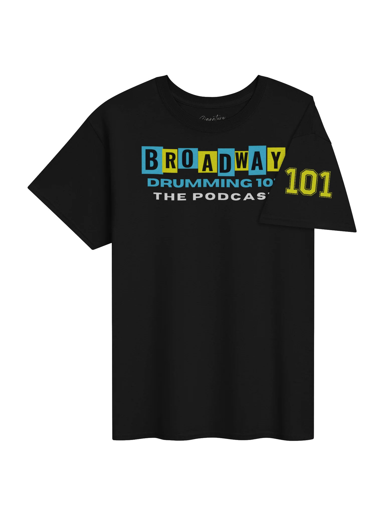 The Broadway Drumming 101 Podcast Tee product image (4)