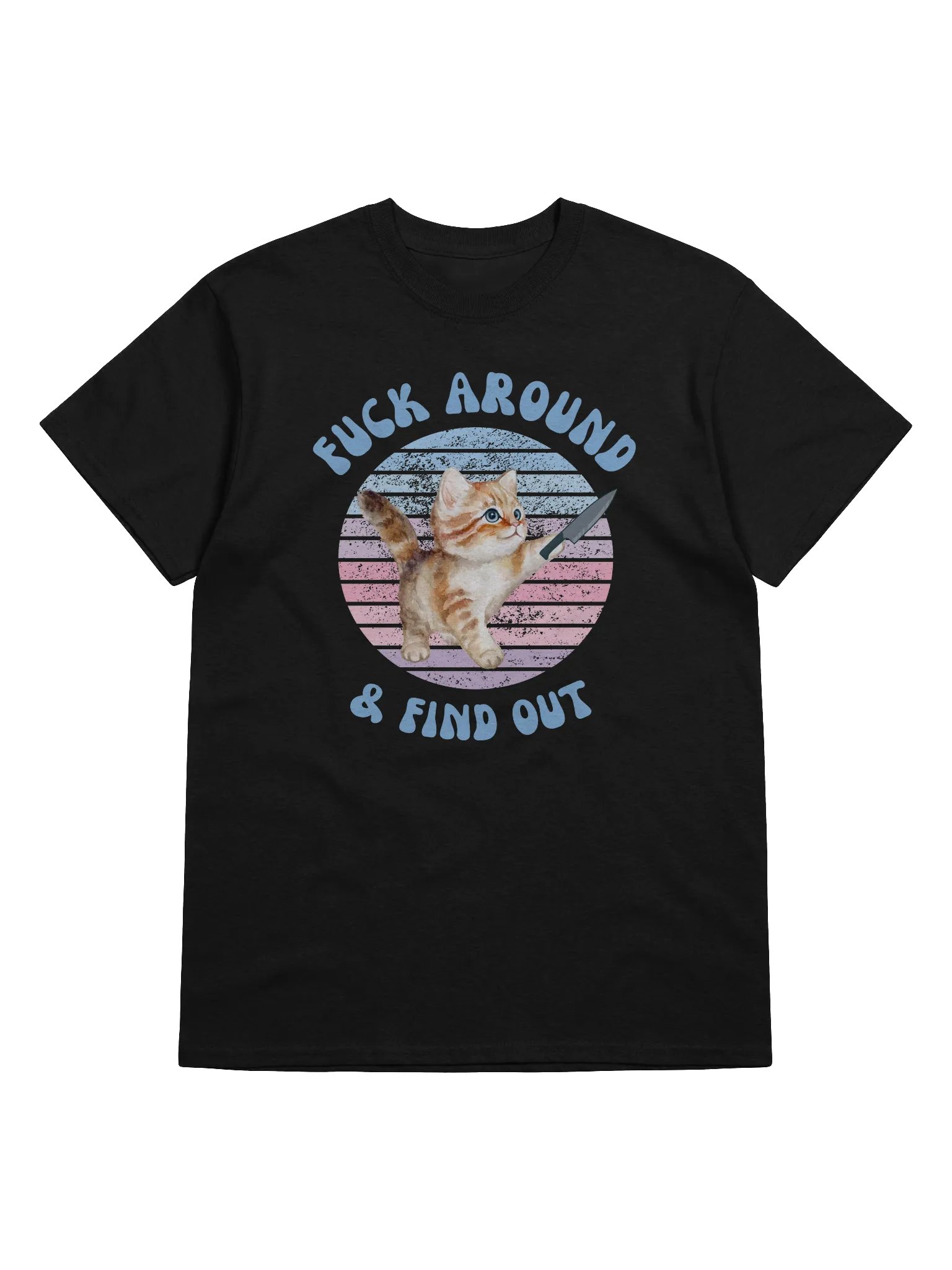 Fuck Around And Find Out T-Shirt product image (1)