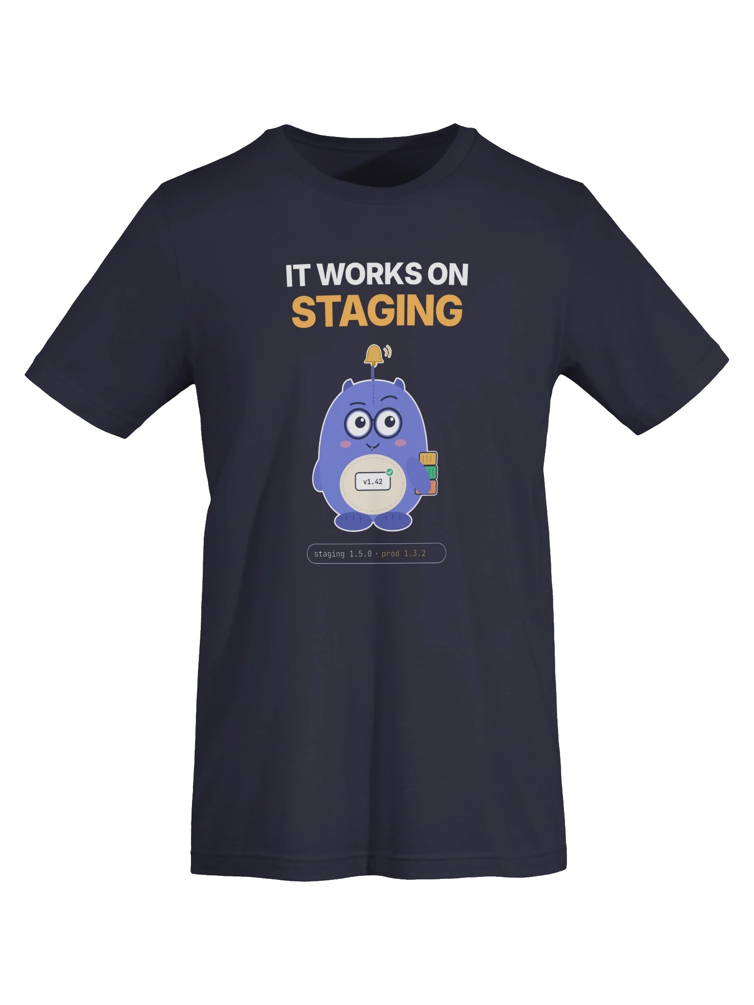 It Works on Staging Tee product image (5)