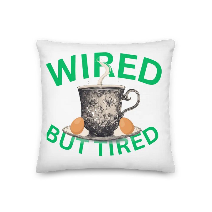 Wired But Tired Pillow product image (1)