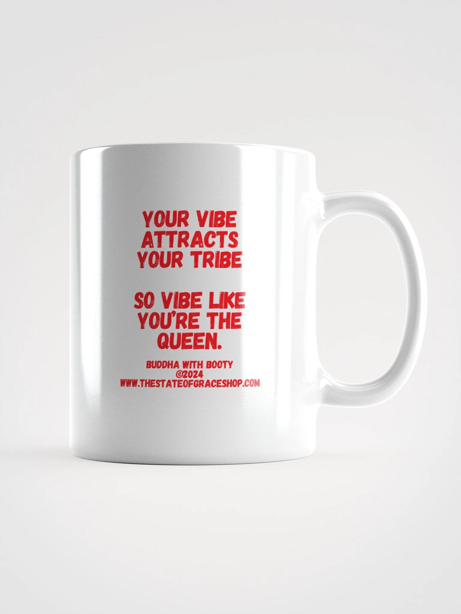 BUDDHA WITH BOOTY MUGS 4 U - “Your vibe attracts your tribe so vibe like you’re the Queen.” product image (3)