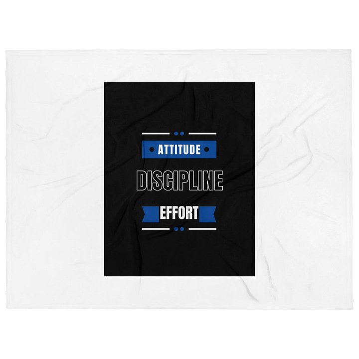 Attitude,Effort, Disipline blanket product image (1)