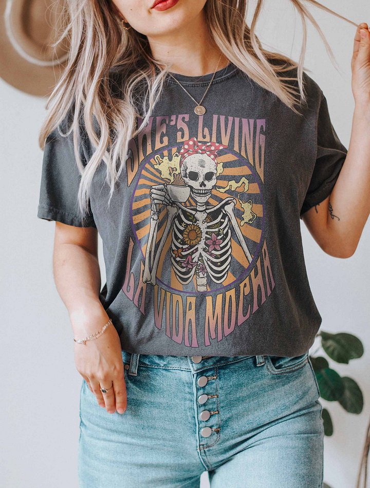 She's Living La Vida Mocha Skeleton Drinking Coffee T-Shirt | Funny Fall and Halloween Skeleton Design for Coffee Lovers product image (20)