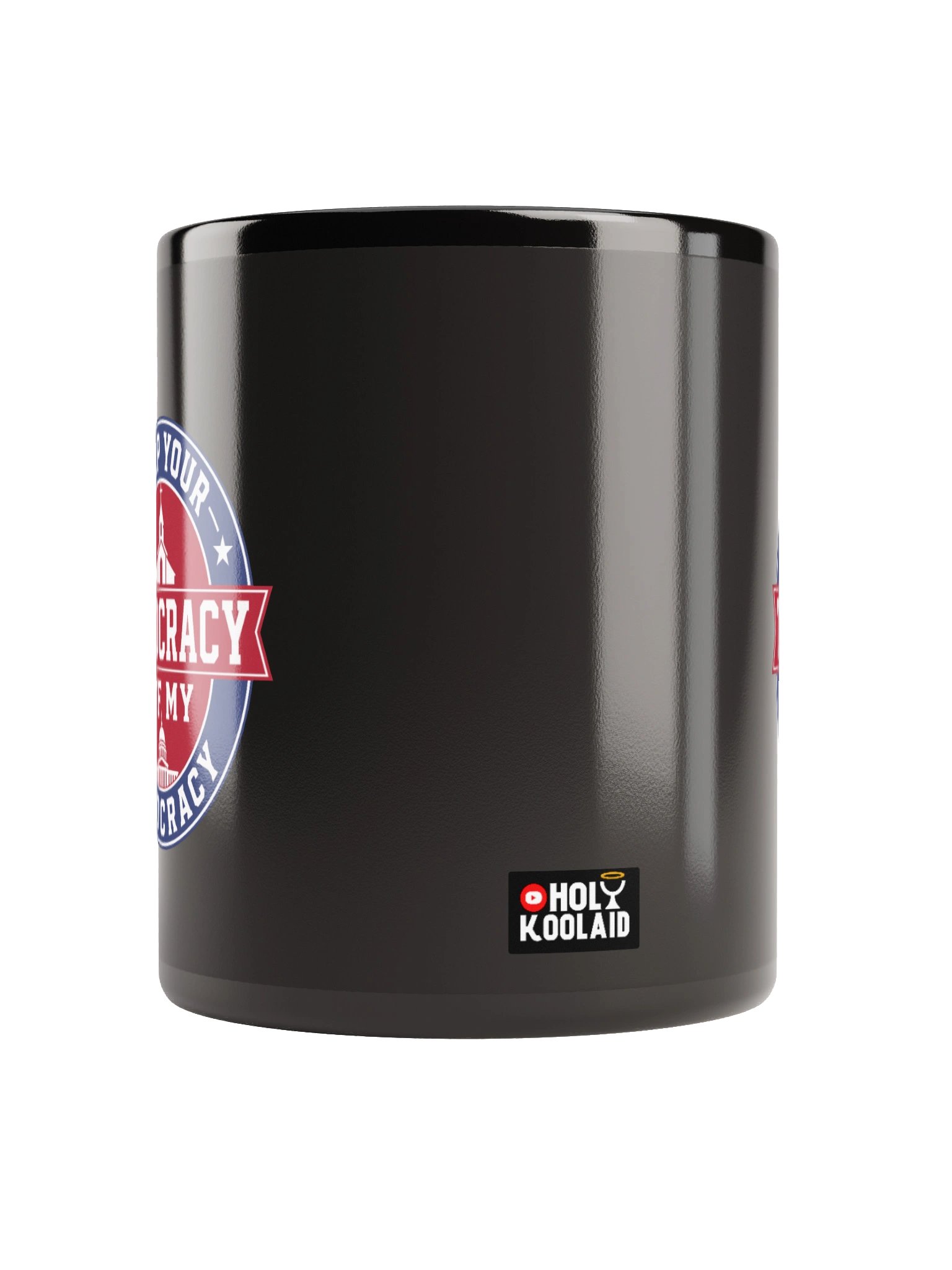 Keep Your Theocracy Off My Democracy - Black Glossy Mug product image (2)