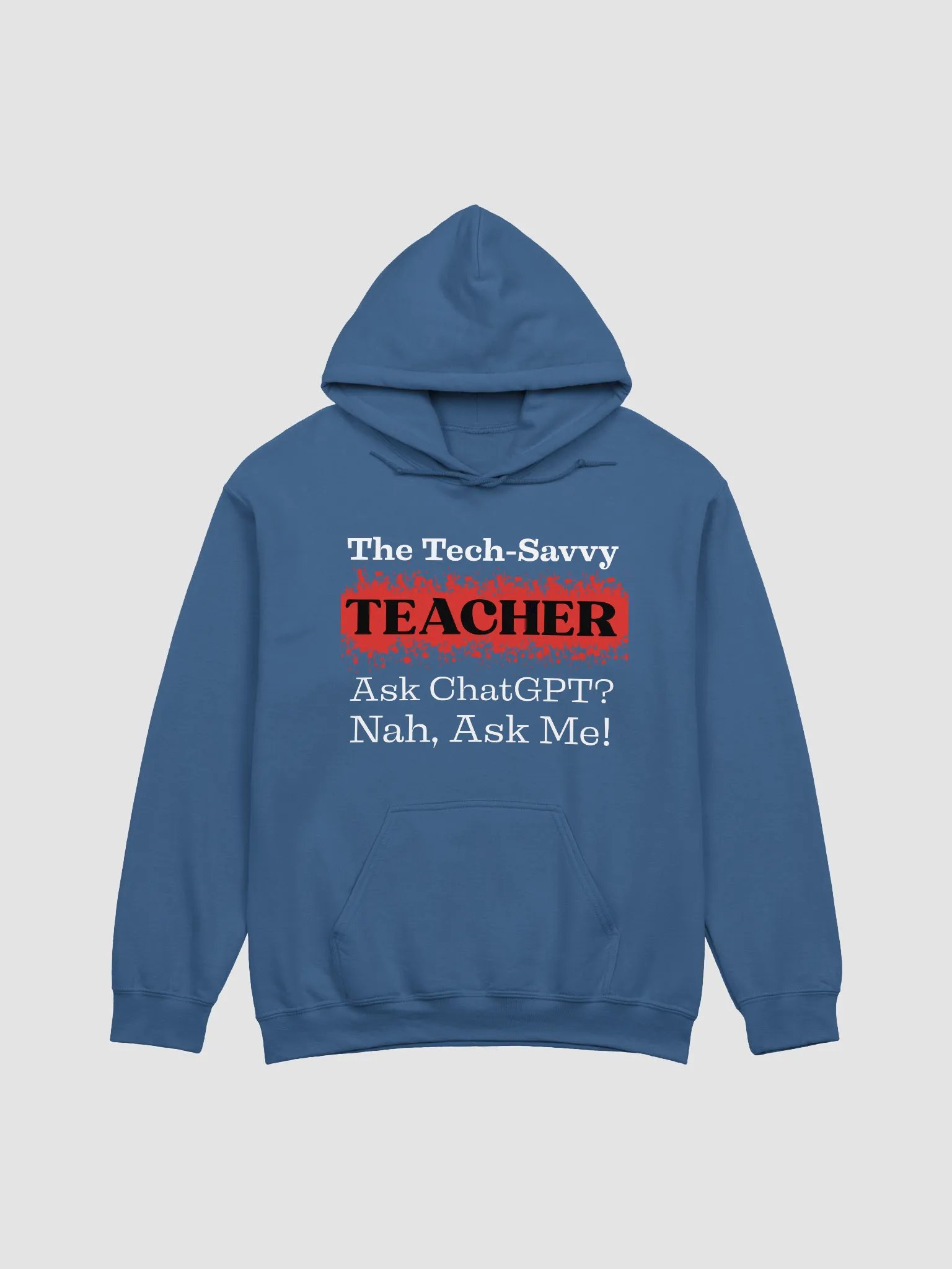 The Tech-Savvy Teacher, Ask Me Gildan Hoodie product image (2)