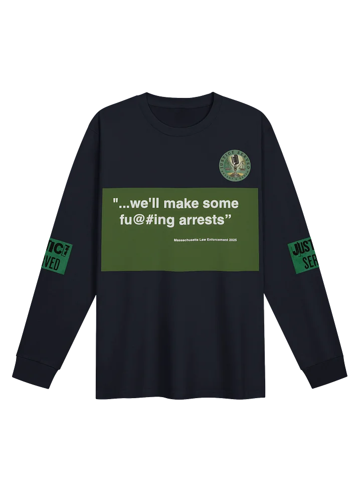 "...we'll make some fu@#ing arrests" product image (1)